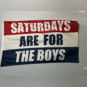Saturdays are for the boys flag